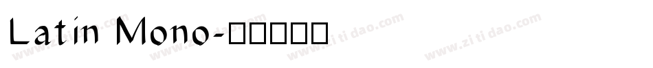 Latin Mono字体转换